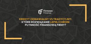 Kredyt odnawialny vs tradycyjny - okładka